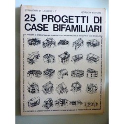 25 PROGETTI DI CASE BIFAMILIARI