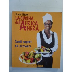 LA CUCINA DELL'AFRICA NERA Tanti sapori da provare