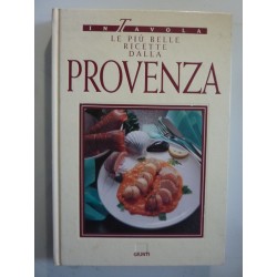 LE PIU' BELLE RICETTE DALLA PROVENZA