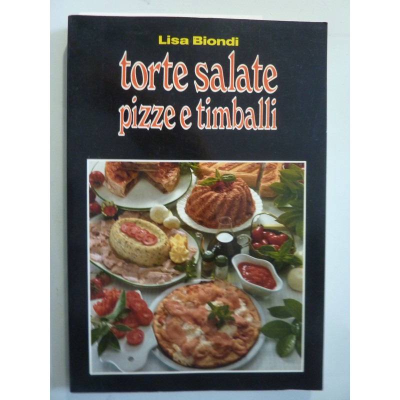 TORTE SALATE, PIZZE E TIMBALLI