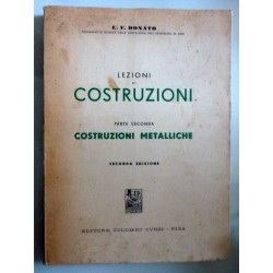 LEZIONI DI COSTRUZIONI Parte Seconda COSTRUZIONI METALLICHE