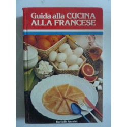 Guida alla CUCINA ALLA FRANCESE