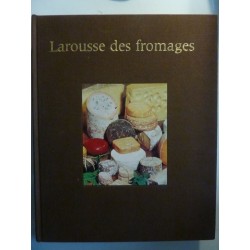 LAROUSSE DES FROMAGES