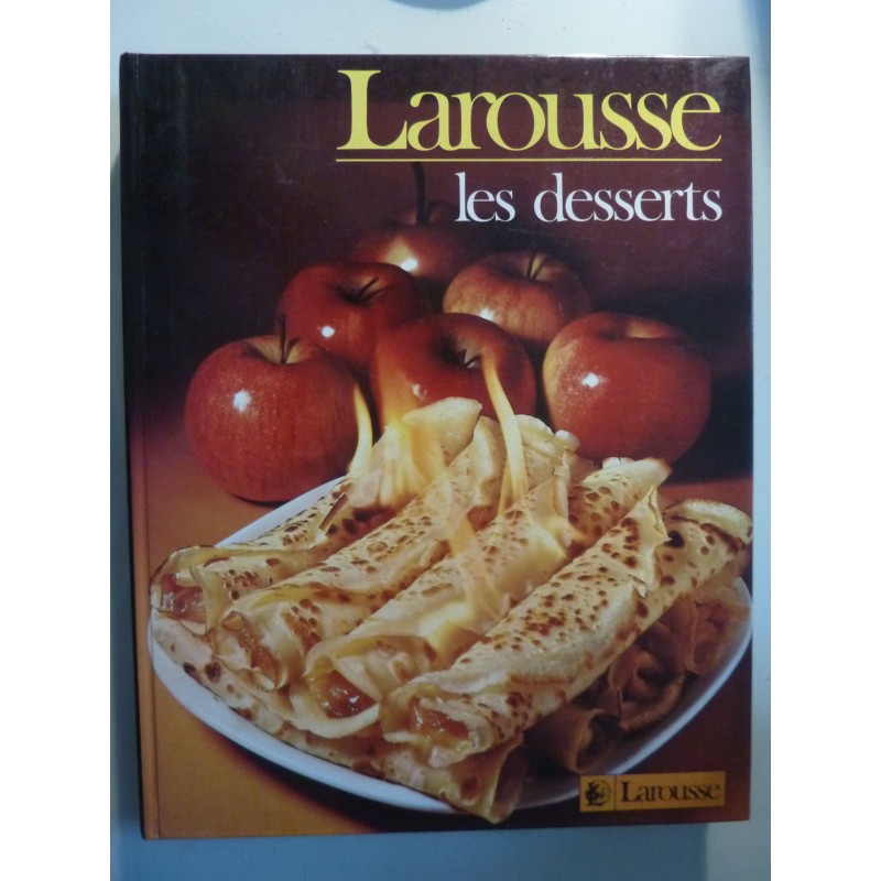 LAROUSSE LES DESSERTS