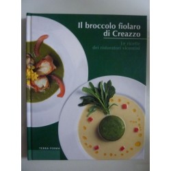 IL BROCCOLO FIOLARO DI CREAZZO Le ricette dei ristoranti vicentini