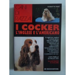 Cani di Razza I COCKER L'INGLESE E L'AMERICANO