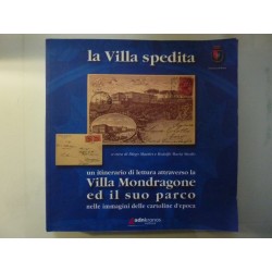 LA VILLA SPEDITA un itinerario di lettura attraverso la Villa Mondragone e il suo parco nelle immagini di cartoline d'epoca