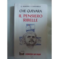 CHE GUEVARA IL PENSIERO RIBELLE