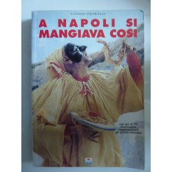 A NAPOLI SI MANGIAVA COSI'