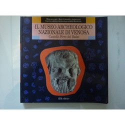IL MUSEO ARCHEOLOGICO DI VENOSA Castello Pirro del Balzo