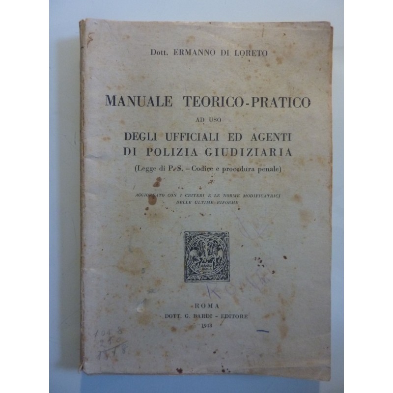 MANUALE TEORICO PRATICO AD USO DEGLI UFFICIALI DI POLIZIA GIUDIZIARIA