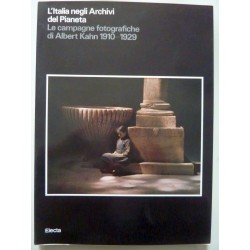 L'ITALIA NEGLI ARCHIVI DEL PIANETA Le campagne fotografiche di Albert Kahn 1910 - 1929