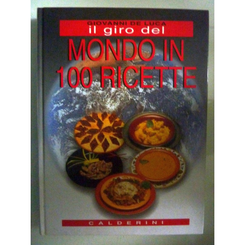 IL GIRO DEL MONDO IN 100 RICETTE