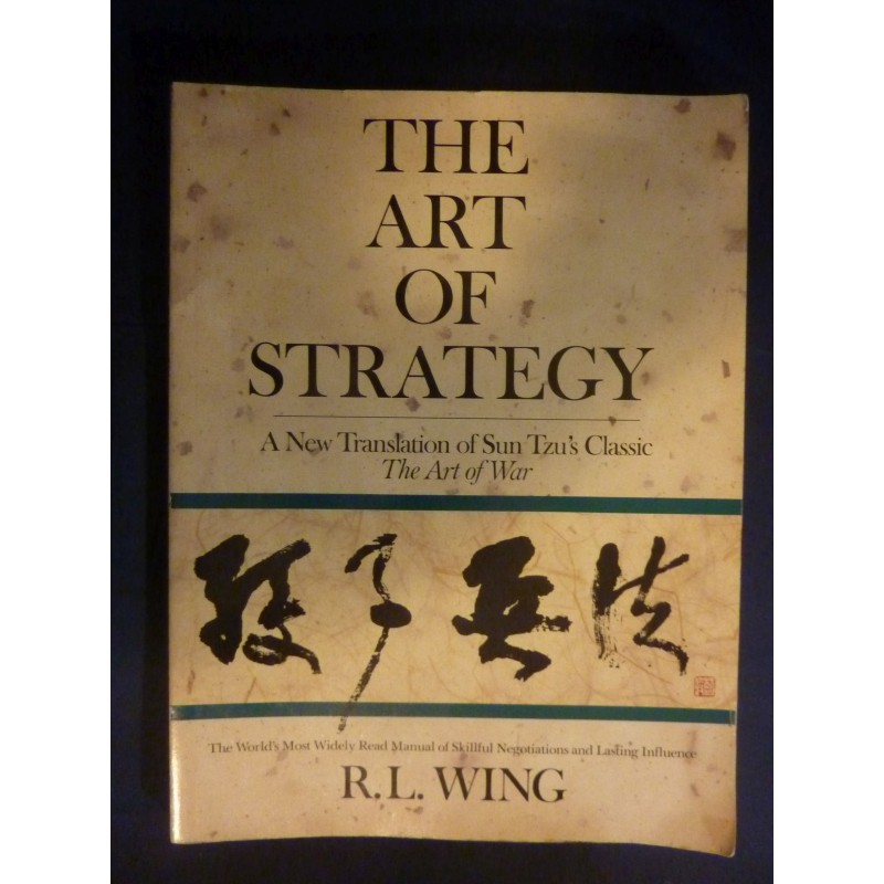 THE ART OF STRATEGY A New Traslation of Sun Tzu's Classic The Art of War