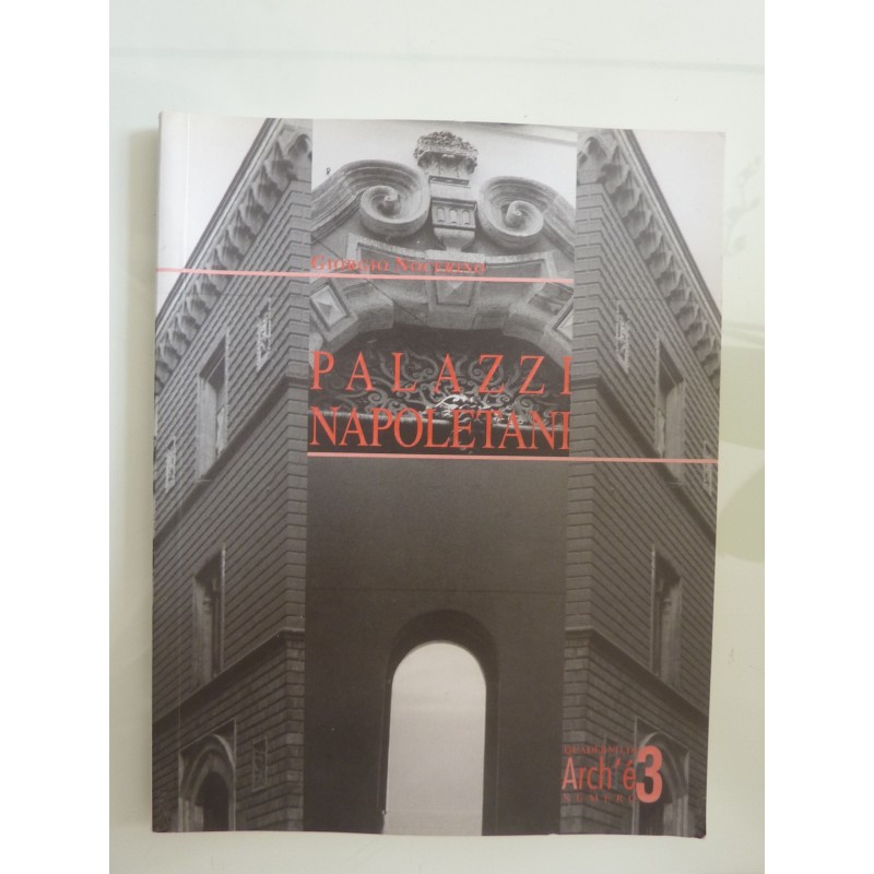 PALAZZI NAPOLETANI Quaderno di Arch'è n.° 3