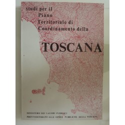 STUDI PER IL PIANO TERRITORIALE DI COORDINAMENTO DELLA TOSCANA