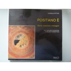 POSITANO E' Storia, tradizioni e immagini