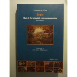 SOGNO Storia di Maria Adelaide nobildonna napoletana. Romanzo