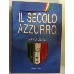 IL SECOLO AZZURRO 1910 - 2010