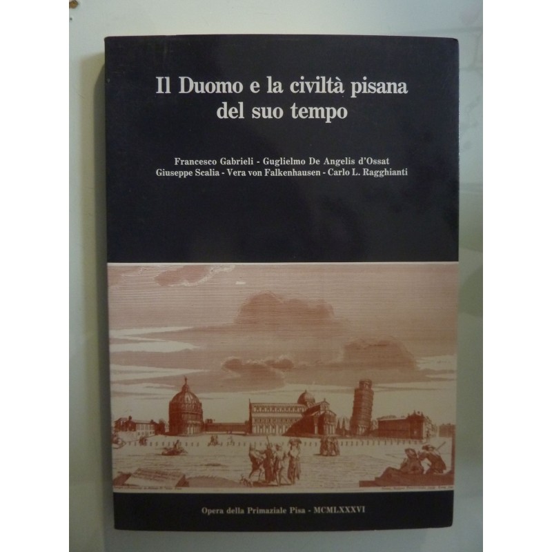 IL DUOMO E LA CIVILTA' PISANA DEL SUO TEMPO