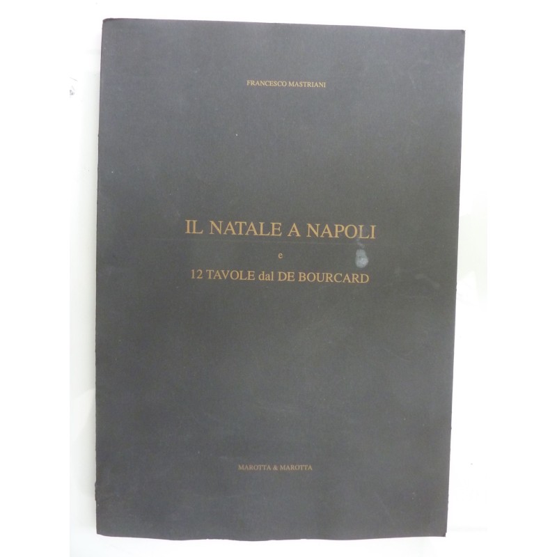 IL NATALE A NAPOLI E 12 TAVOLE DAL DE BOUCARD