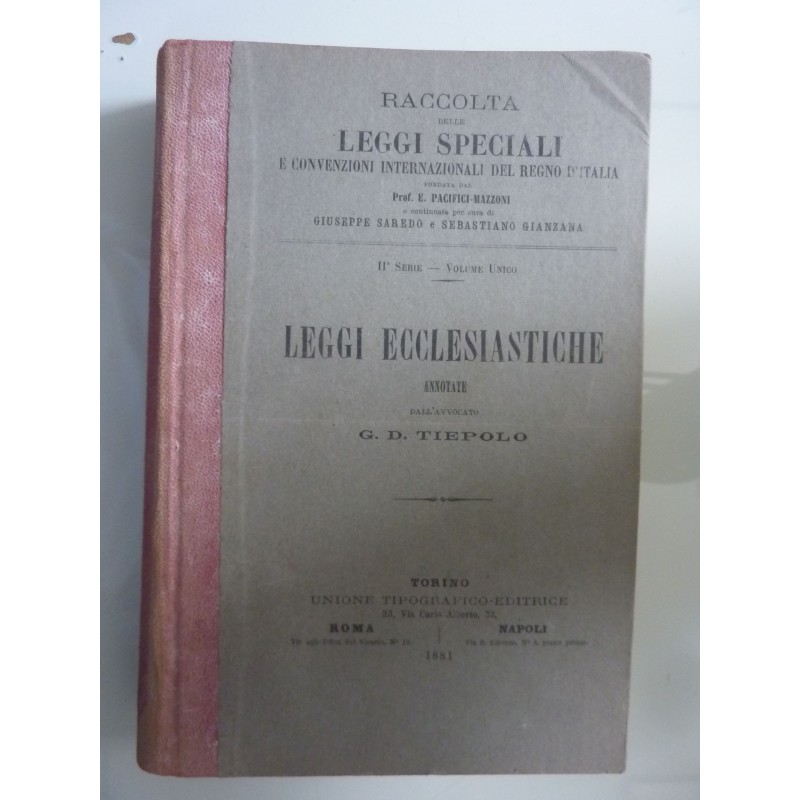 LEGGI ECCLESIASTICHE ANNOTATE DALL'AVVOCATO G.D. TIEPOLO