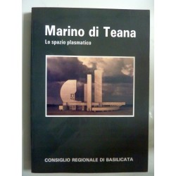 MARINO DI TEANA Lo spazio plasmatico