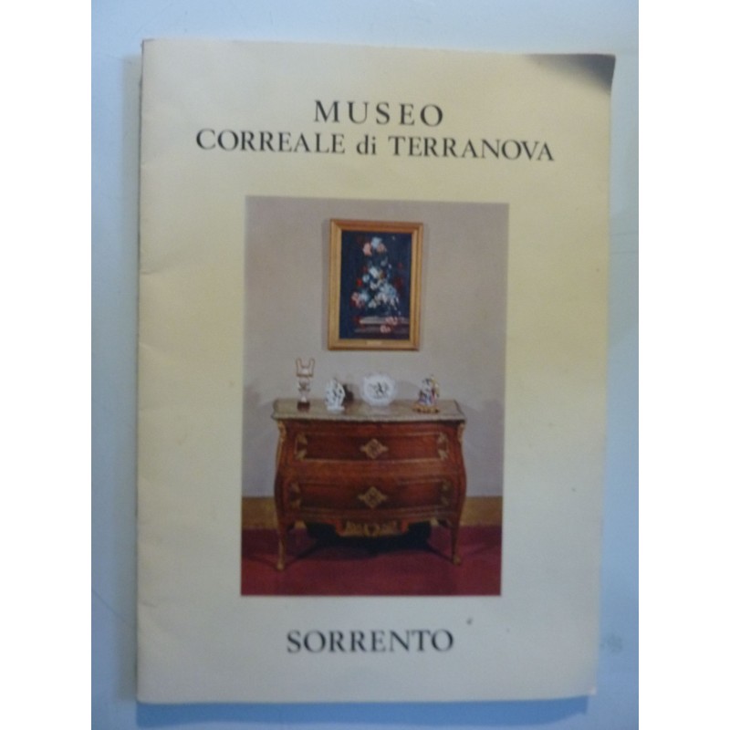MUSEO CORREALE DI TERRANOVA ITINERARIO A CURA DI RUBINA CARIELLO Direttore del Museo, Sorrento