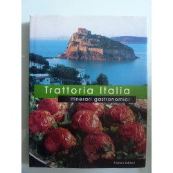 TRATTORIA ITALIA Itinerari gastronomici