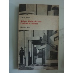 ROBERT MALLET - STEVENS L'ARCHITETTO CUBISTA