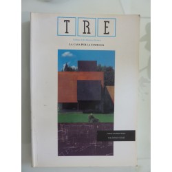 TRE Collana di Architettura , Tecnica e Design LA CASA PER FAMIGLIA