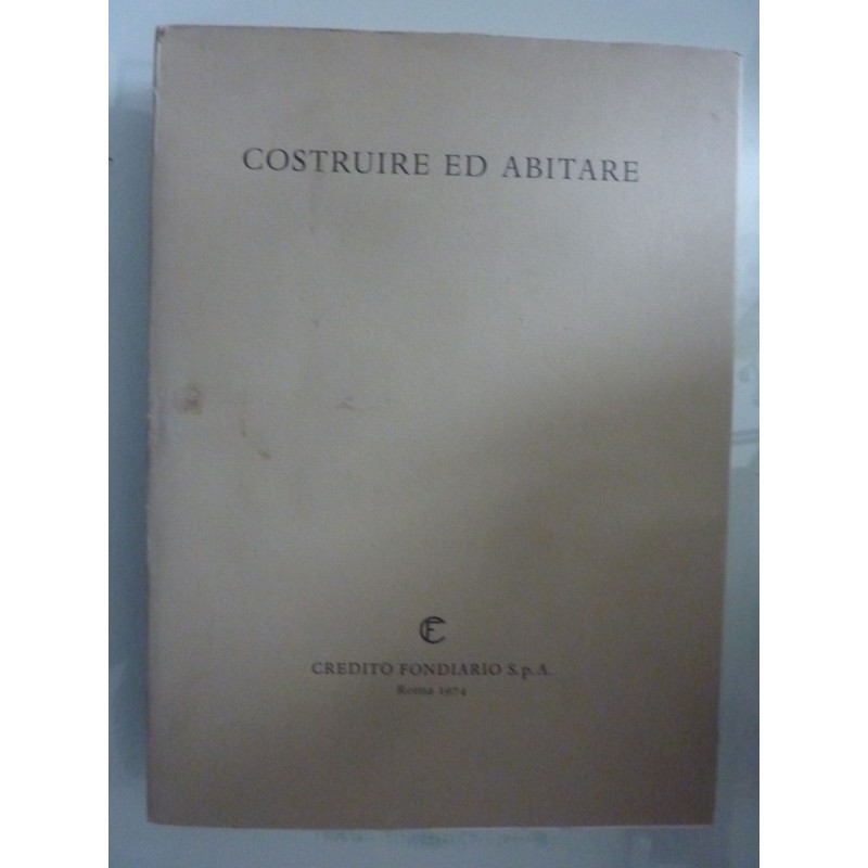 COSTRUIRE ED ABITARE Aspetti Problemi Prospettive Volume II