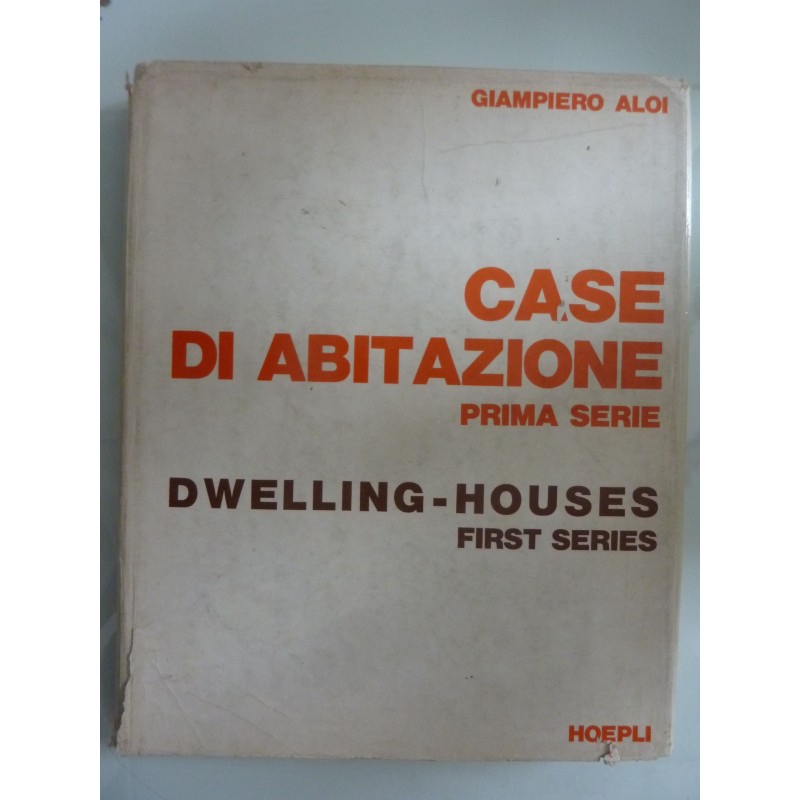 CASEDI ABITAZIONE PRIMA SERIE DWELLING - HOUSES FIRST SERIES