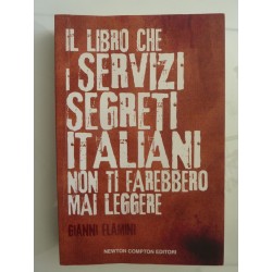 IL LIBRO CHE I SERVIZI SEGRETI ITALIANI NON TI FAREBBERO MAI LEGGERE