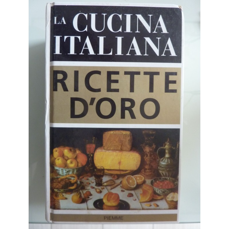 LA CUCINA ITALIANA RICETTE D'ORO