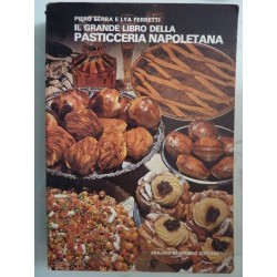 IL GRANDE LIBRO DELLA PASTICCERIA NAPOLETANA