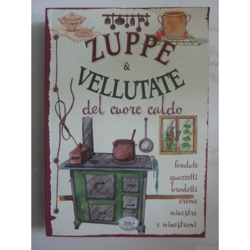 ZUPPE E VELLUTATE DEL CUORE CALDO