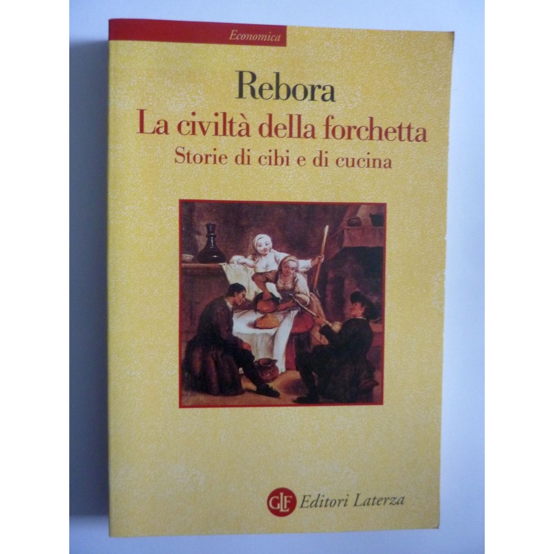 LA CIVILTA' DELLA FORCHETTA