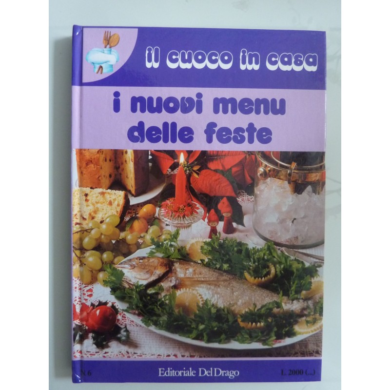 Il cuoco in casa I NUOVI MENU DELLE FESTE