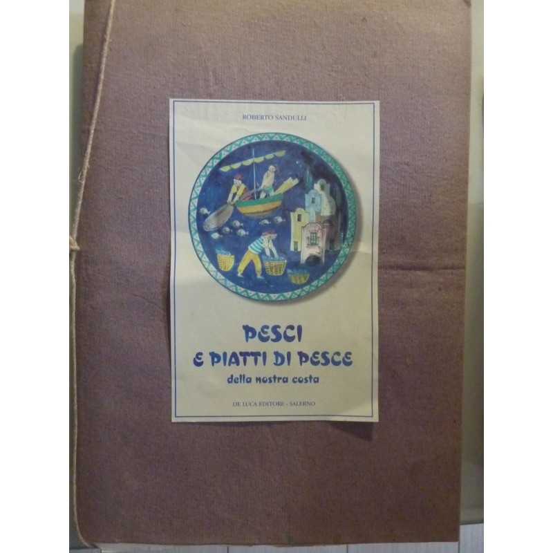 PESCI E PIATTI DI PESCE DELLA NOSTRA COSTA