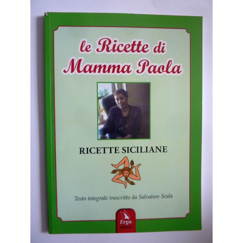 LE RICETTE DI MAMMA PAOLA