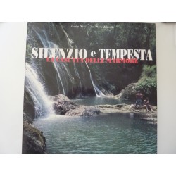 SILENZIO E TEMPESTA LA CASCATA DELLE MARMORE