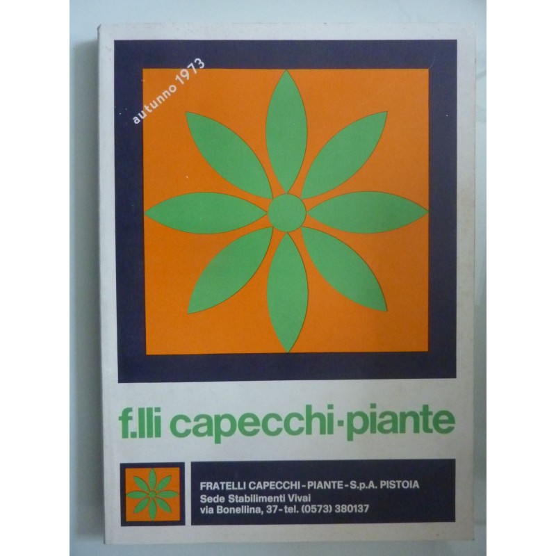 F.LLI CAPECCHI PIANTE S.p.A. PISTOIA  Autunno 1973