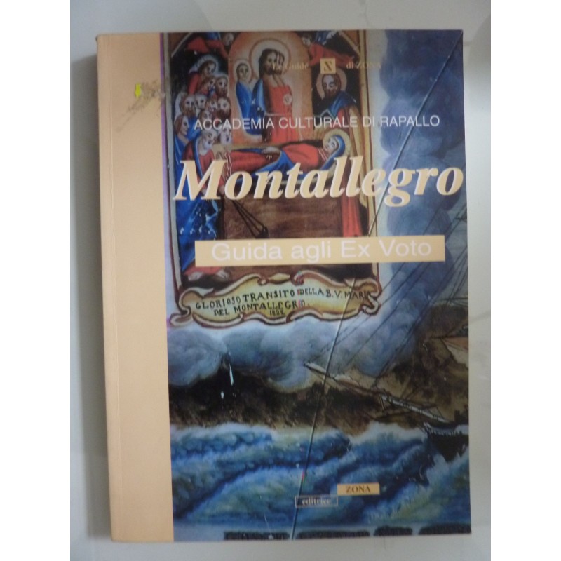 Accademia Culturale di Rapallo MONTALLEGRO GUIDA AGLI EX VOTO