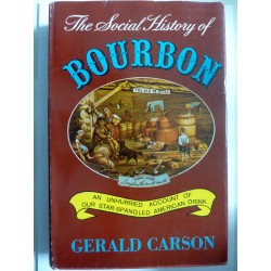 THE SOCIAL HISTORY OF BOURBON