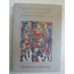 Associazione Amici dei Musei di Napoli, QUADERNI DI PALAZZO REALE 11 MONDI LONTANI