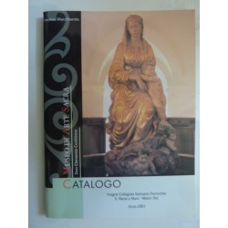 Museo di Arte Sacra "Don Clemente Confalone" CATALOGO Insigne Collegiata Santuario Parrocchia S. Maria a Mare, Maiori ( SA )