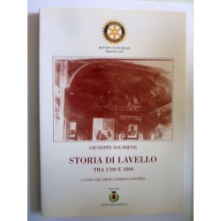 Rotary Club , Melfi Distretto 2120 STORIA DI LAVELLO TRA 1700 E 1800 A cura del Prof. Caprioli Saverio