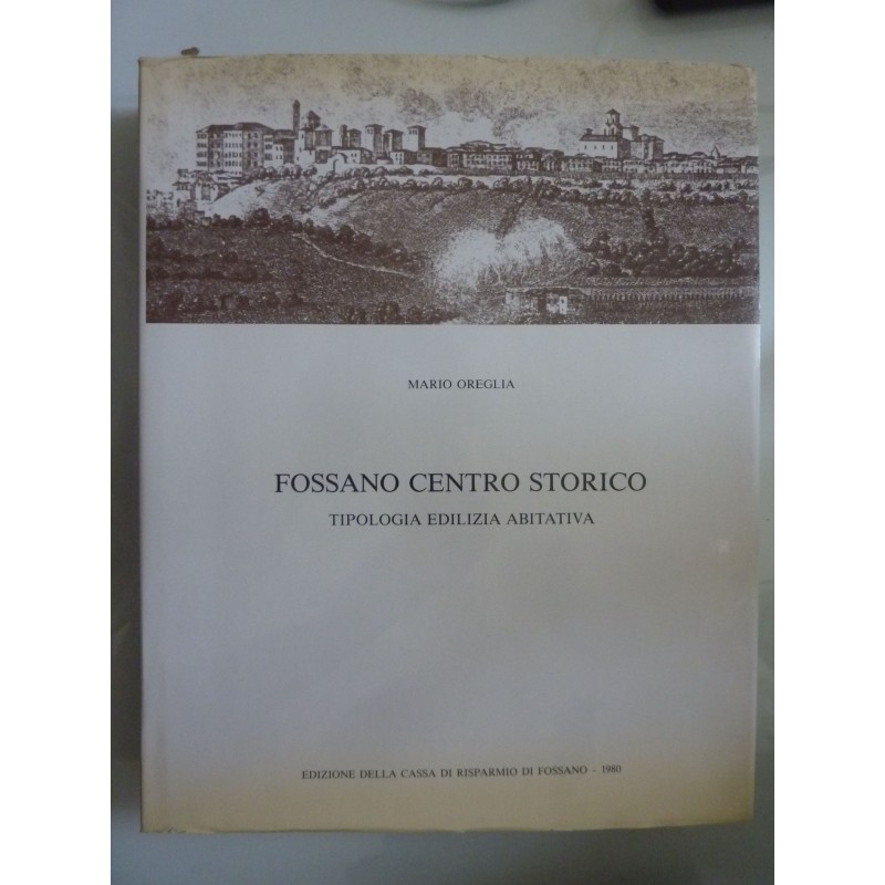 FOSSANO CENTRO STORICO TIPOLOGIA EDILIZIA ABITATIVA