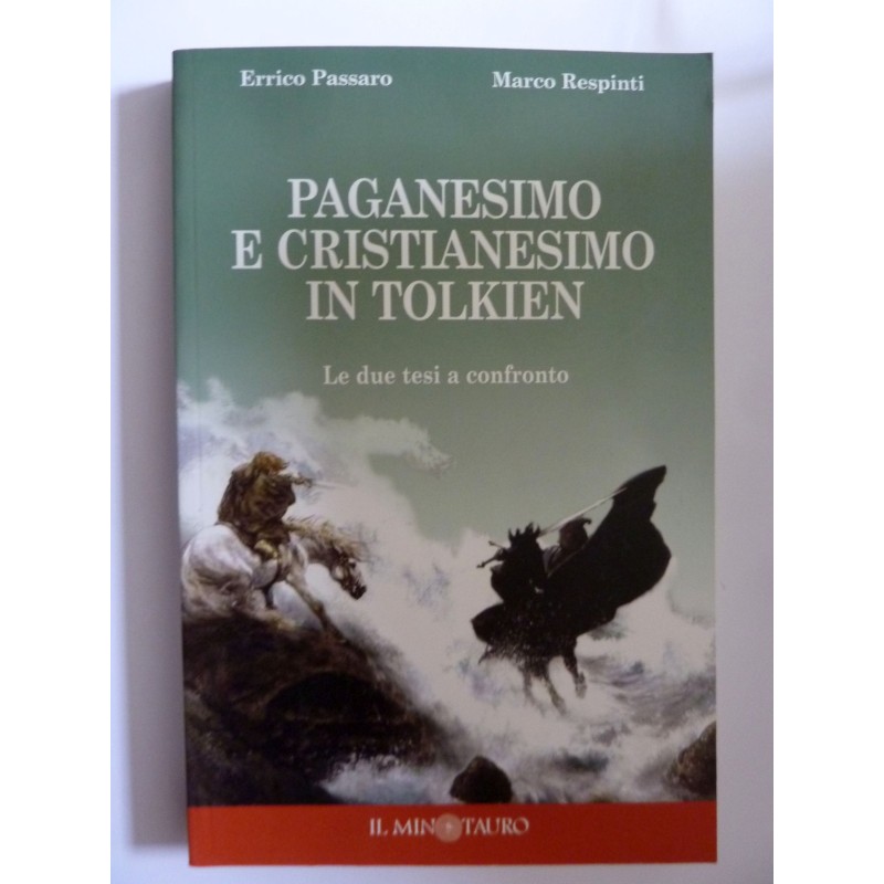 PAGANESIMO E CRISTIANESIMO IN TOLKIEN Le due tesi a confronto